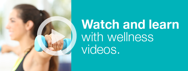 Watch and learn with wellness videos